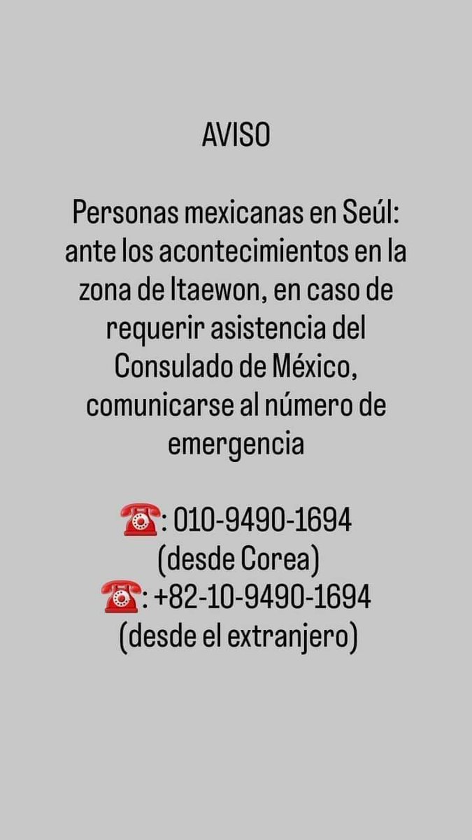 ITAEWON 
si tienen amigos/familia de México  en Corea la embajada pide localizarlos a través de estos números a través del consulado, brindarán información acerca de la estampida está madrugada en Itaewon en caso de que alguien conocido sea victima