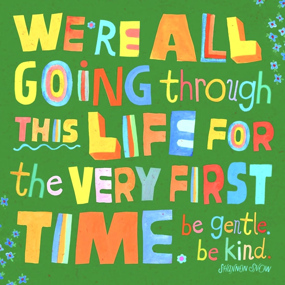 We’re all going through this life for the very first time. Be gentle and kind 💕

Image: instagram.com/hello.shannon