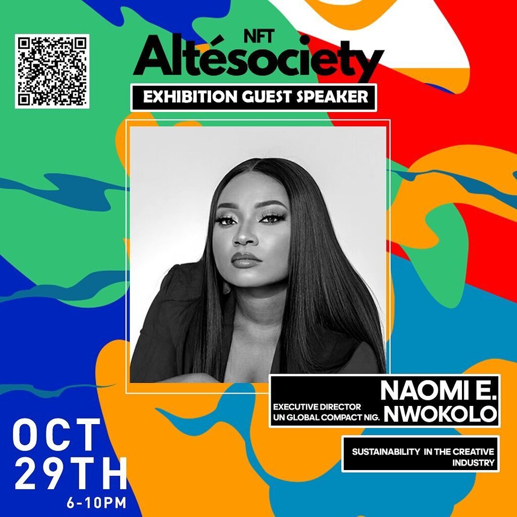 It’s AlteSociety NFT Exhibition day, all set , Let’s party & Learn. We are excited to have a Female Leader, Executive Director, UN Global Compact Nigeria @naominwokolo speak on Sustainability in the Creative Industry at the event. Have you got your Ti… instagr.am/p/CkTvCWaudIc/