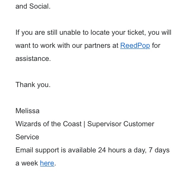 SonyHave's tweet photo. @Wizards_Help @PlayMTG @Reed_POP 
This is unacceptable. Punting the problem back and forth isn’t a solution for the customer, it’s shirking your responsibility, making me miss magic30 and causing a lot of extra work for me. I paid for a festival in a box, where’s my festival https://t.co/dnbIJn5gHf
