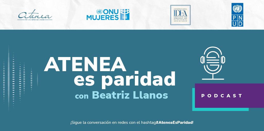 🎧¿Cuál es el estado de la paridad en #LatAm? Escucha a @bea_llanos y a nuestro panel de expertas en el primer episodio del podcast #AteneaEsParidad spoti.fi/3BPztgQ 👉Spotify: spoti.fi/3BPztgQ 👉Anchor fm: bit.ly/3SqFDer @ONUMujeres @IDEA_int_Peru