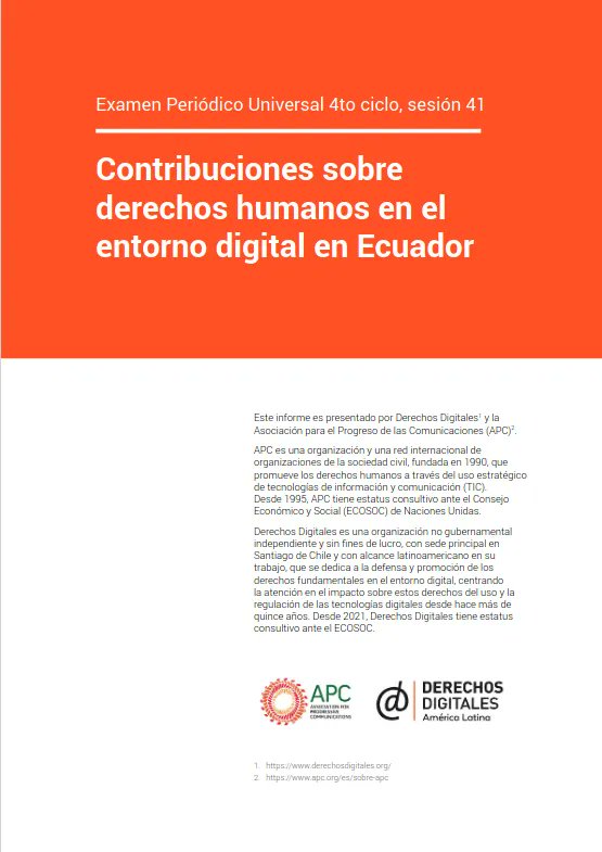 #EPU41 #ECUADOR Este informe elaborado por @APC_News y @derechosdigital describe cómo el Estado ecuatoriano ha limitado el goce de los derechos tales como vivir una vida libre de violencia, libertad de expresión y opinión. buff.ly/3SNtYWA