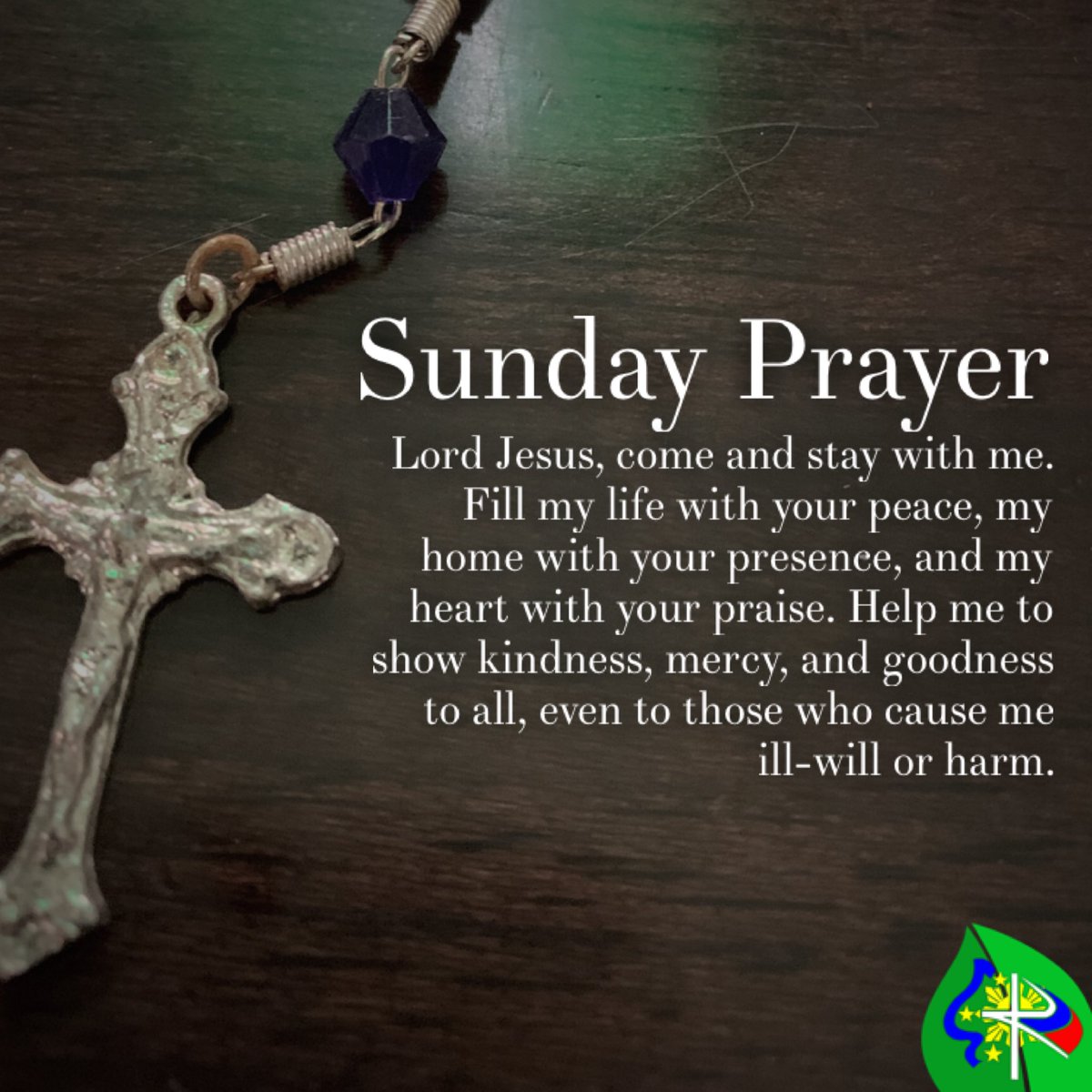 Sunday Prayer. 🙏 + Lord Jesus, come and stay with me. Fill my life with your peace, my home with your presence, and my heart with your praise. Help me to show kindness, mercy, and goodness to all, even to those who cause me ill-will or harm.