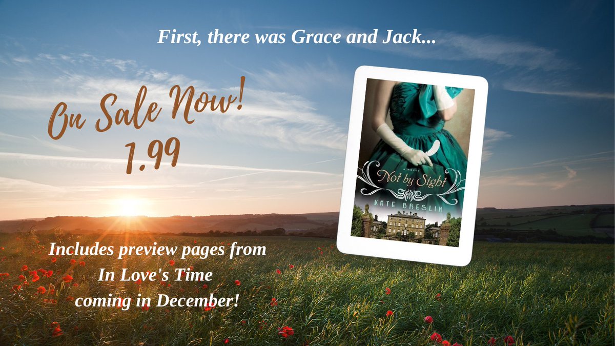 #EBOOKDEAL ! Last weekend to get #NotBySight at 1.99 (or less!) and meet a few of the cast from my upcoming December release #InLovesTime! 📚🎉
#JackandGrace #MarcusandClare #WWI #Britain #historicalromance  #downtonabbey #intrigue #letstoriestakeyouplaces