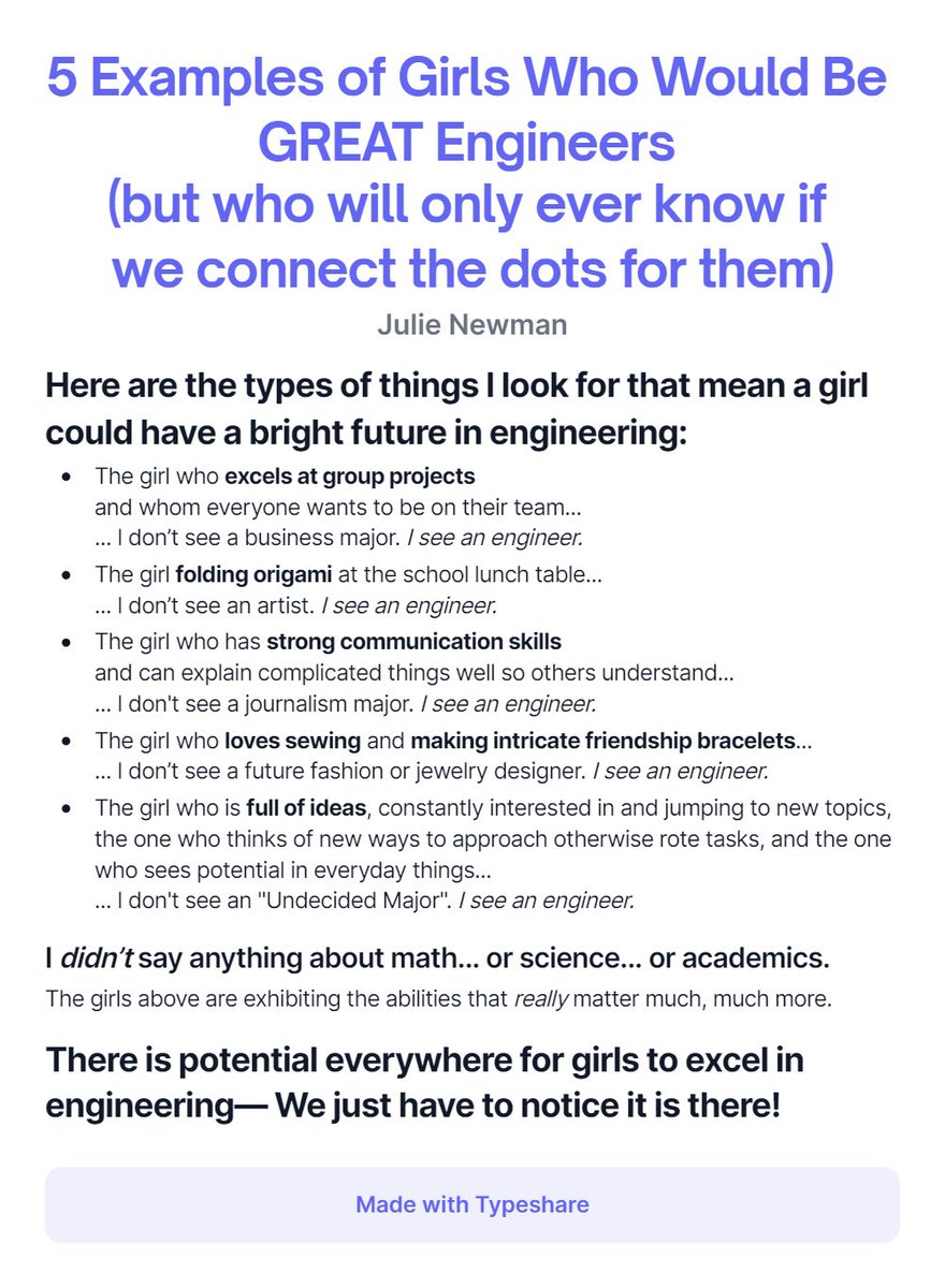 It's all the girls like this— the ones who would make for great engineers but who otherwise will never be told— they are the ones I want to help the most.  It would be a disservice not to tell them.