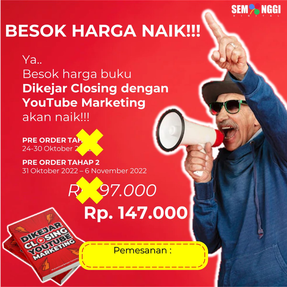 Besok Harga Naik*‼️

Ya..
Besok harga buku *Dikejar Closing dengan YouTube Marketing* akan naik!!!

👉 bit.ly/CuanYoutubeMar…

Harga Pre Order Tahap 1 ~_Rp. 97.000_~
Harga Per Order Tahap 2 *Rp. 147.000*

CATATAN: BUKU DICETAK TERBATAS

#bukuyoutubemarketing