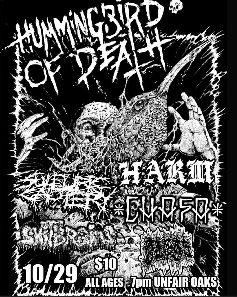 We're now playing this show tonight in Pasadena with Kombat

#Hummingbirdofdeath #Harm #SepticCadaver #ShitBrains #Chasm