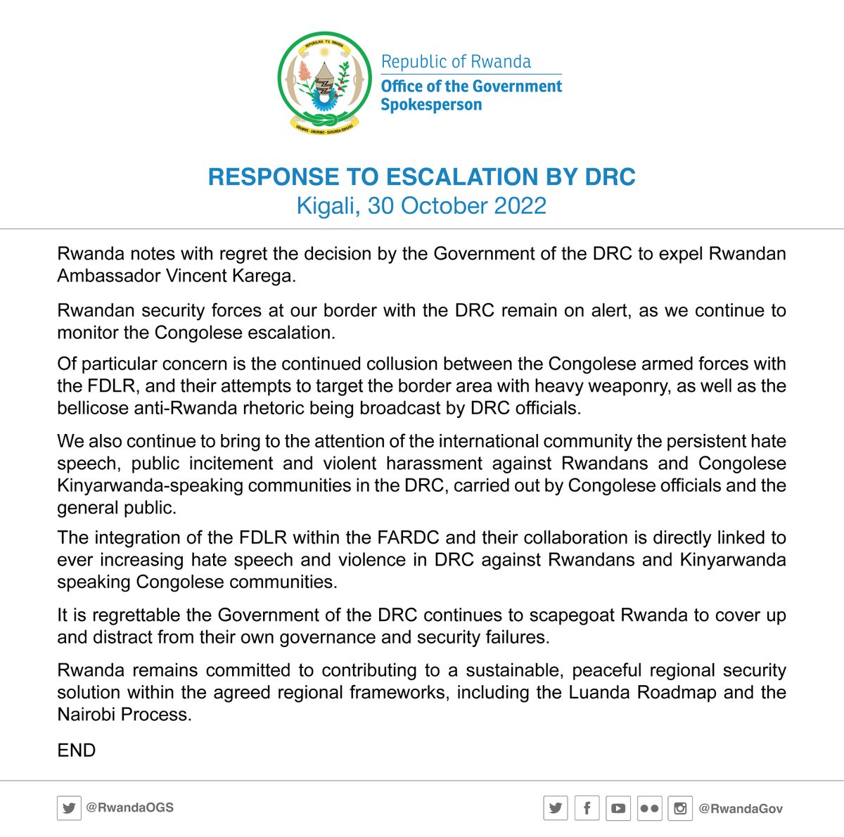 Response to escalation by DRC 
Rwanda notes with regret the decision by the Government of the DRC to expel Rwandan Ambassador Vincent Karega.