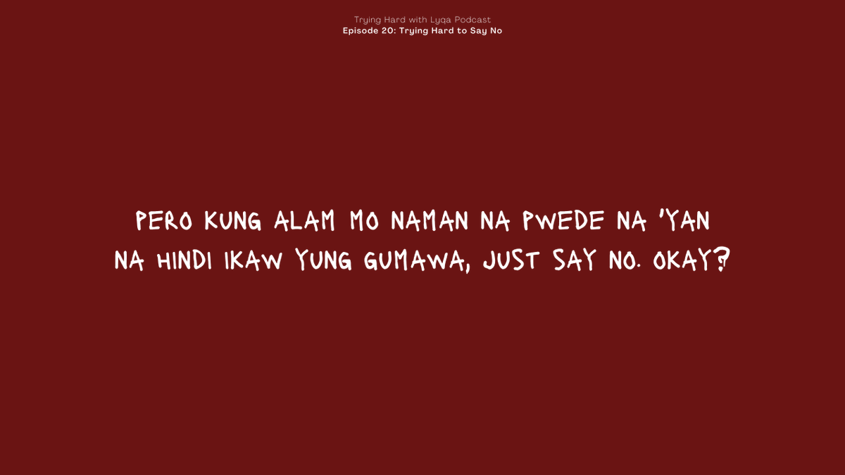 teamlyqa's tweet photo. Here's a reminder before you enter November:

"Say YES to the things that matter, pero kung alam mo naman na pwede na 'yan na hindi ikaw yung gumawa, just say NO. Okay?"

If it's hard for you to say no, listen to this episode: https://t.co/l5LDepthnn

#TryingHardwithLyqa #Podcast https://t.co/lnPiJaEPl8