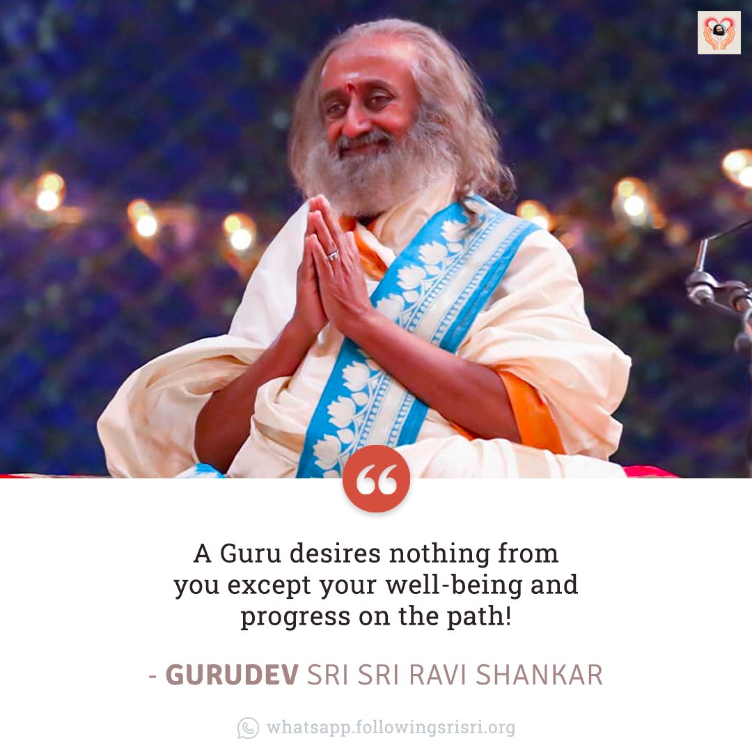 FollowingSriSri's tweet photo. A Guru desires nothing from you except your well-being and progress on the path! - Gurudev @SriSri 

#WisdomCookies https://t.co/z0Kik3HRIN
