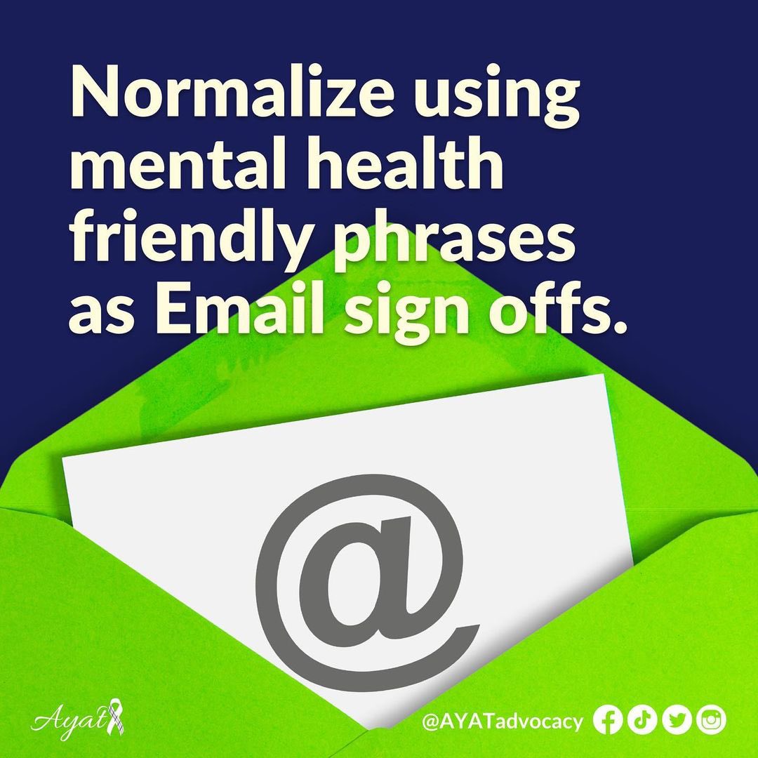 AYATadvocacy's tweet photo. Make your colleagues feel validated, loved, and supported with these mental health-friendly Email sign offs.
Simple things like these can mean so much for a person. Change your sign offs and share your entries in the comment section. #HereForU #MentalHealthMonth https://t.co/OgxtMIzbPU