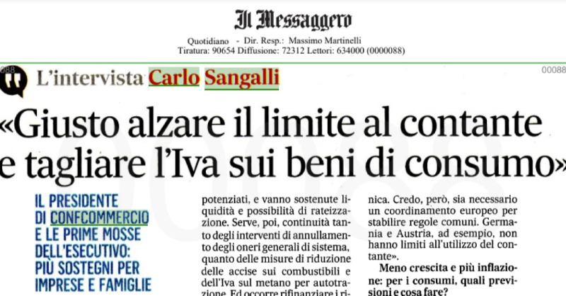 Confcommercio's tweet photo. Il presidente #Sangalli su @ilmessaggeroit: 
"Giusto alzare il limite al #contante e tagliare l'IVA sui beni di consumo. Bene le prime mosse dell'esecutivo, più sostegni per #imprese e famiglie"