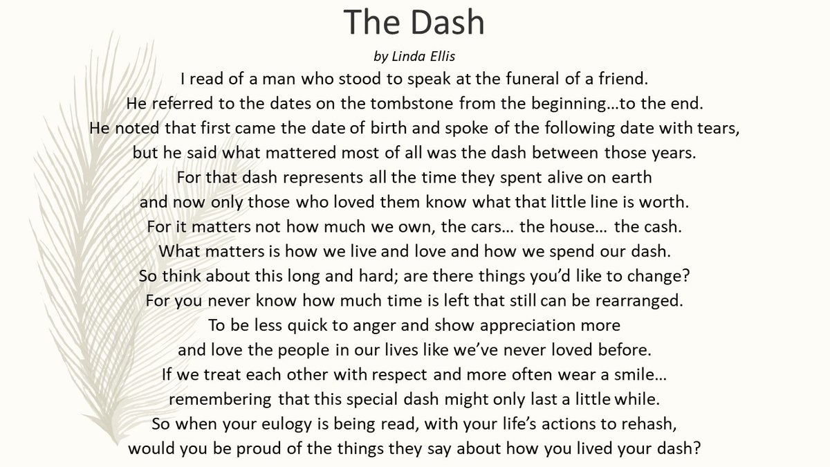 peter_mcgahan's tweet photo. I read of a man who stood to speak at the funeral of a friend. He referred to the dates on the tombstone from the beginning to the end. 
First came the date of birth &amp; spoke of the following date with tears, what mattered most of all was the dash between those years #sundayvibes https://t.co/G5dIkGuY8p