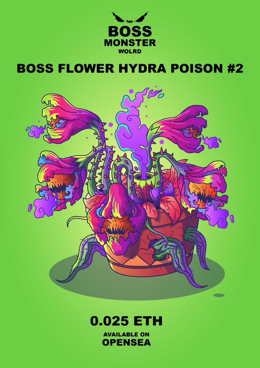 COLLECTION BOSS MONSTER WORLD
0.025 ETH

BOSS FLOWER HYDRA POISON #2
NOW AVAILABLE OPENSEA 
opensea.io/collection/bos…

#Ethereum #nftcollector #NFTCommunity #NFTdrops #OpenSeaNFT #NFTartist #NFTs