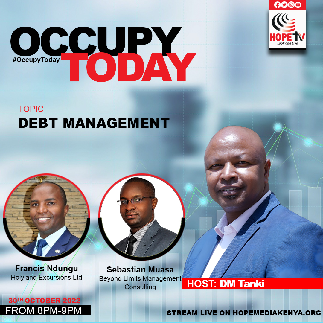 HopeTV_KE's tweet photo. How can you manage debt?
Join @dmtanki tonight on #OccupyToday as he hosts Francis Ndungu and Sebastian Muasa and talk about how to manage debt. https://t.co/6XUTIuwNEp