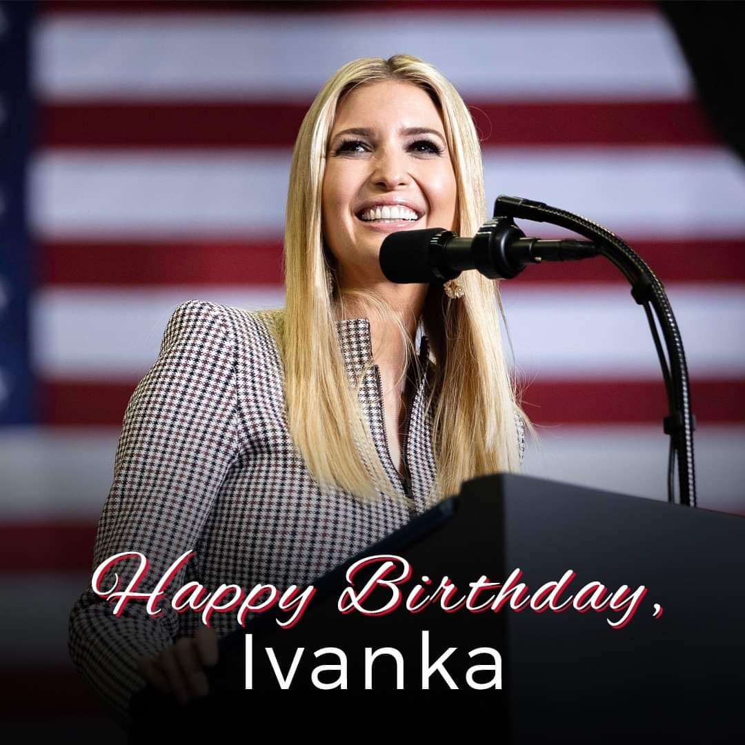 Happy birthday Ivanka Trump Yasss Honty Yasss    