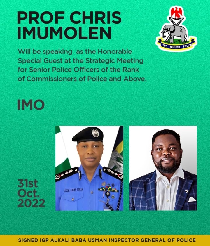 Professor Christopher Imumolen - (A) Presidential Candidate will be speaking as the Honourable Special Guest at the Strategic Meeting for Senior Police Officers of the rank of Commissioners of Police and above.

#ProfChrisIsComing