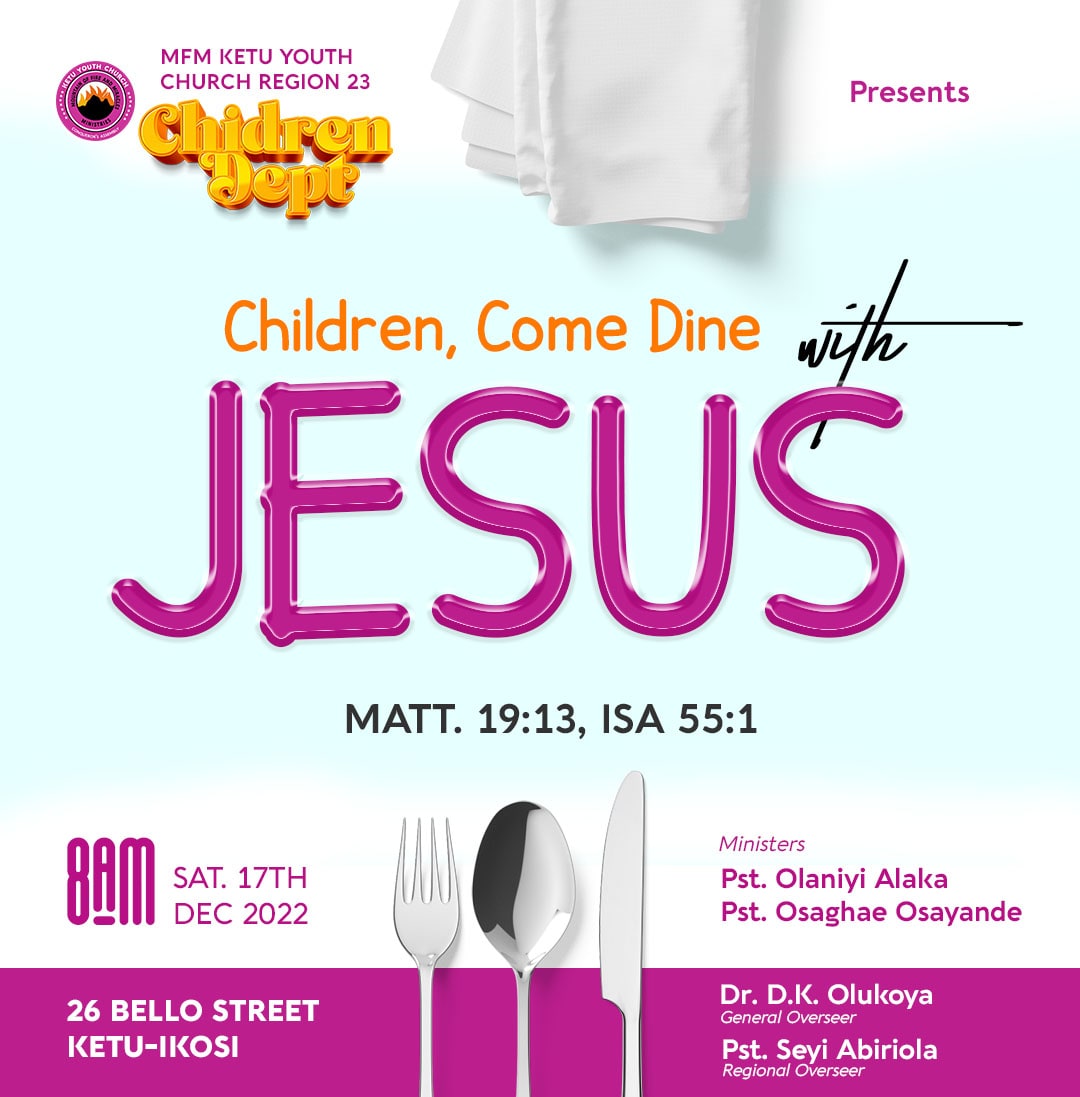 mfm_kyc's tweet photo. Children Department Hangout

Tagged: Children, Come Dine With Jesus 

Time: 8am
Date: Sat. 17th of Dec
Venue: 26, Bello Street, Ketu-ikosi Lagos

#childrenhangout #childrenandJesus #DinewithJesus #mfmkyc #conquerorsassembly https://t.co/dXqcrG4x32