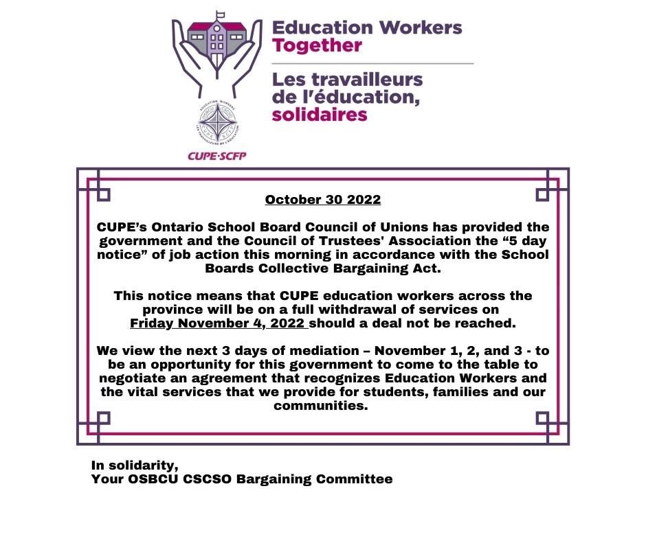 CUPE2357's tweet photo. “5 day notice” served this morning. CUPE Ed Workers across Ontario will fully withdraw services as of Friday November 4th if a deal is not reached with the government. https://t.co/f9Zg45ifVo