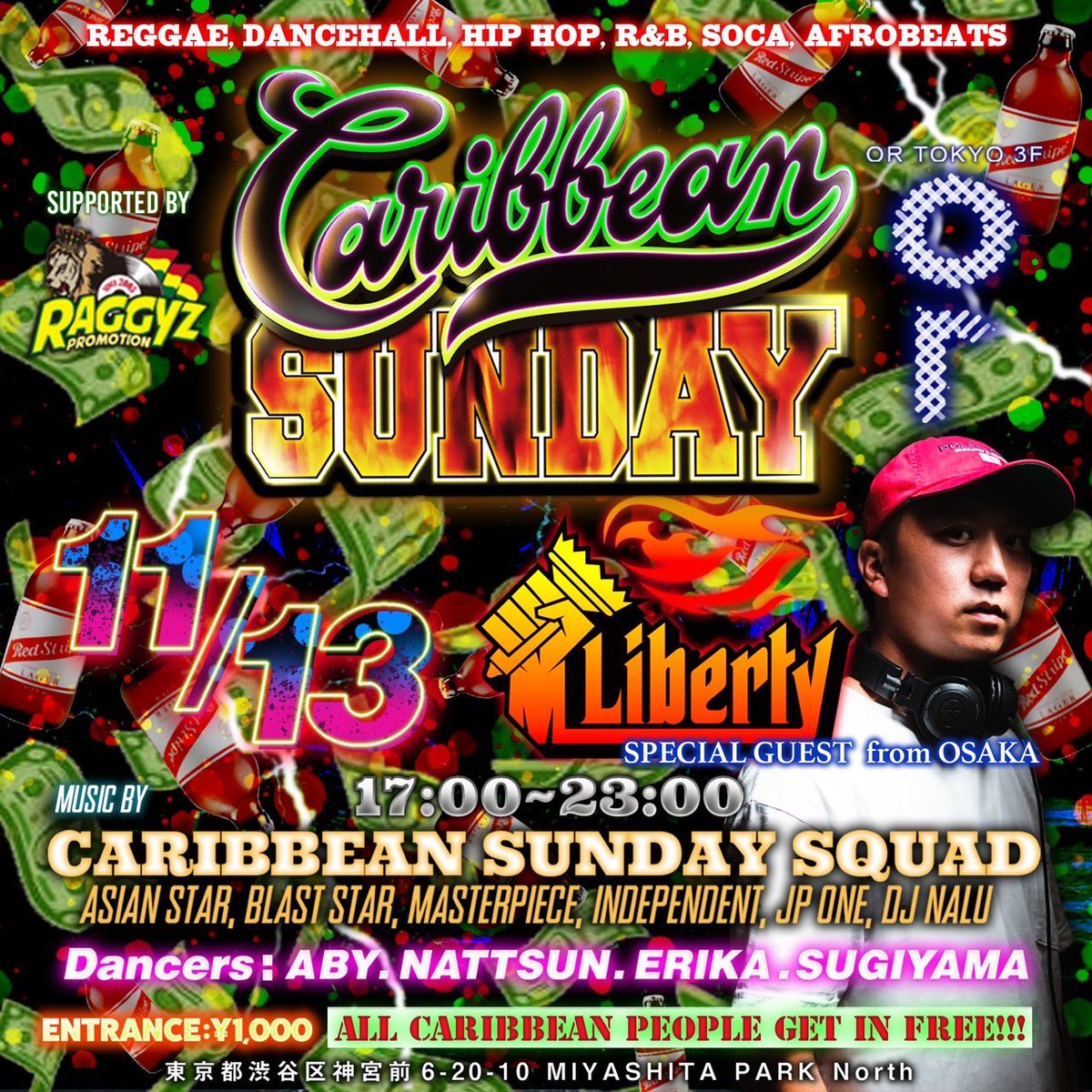 raggyzpromotion's tweet photo. 11.13(sun)
#CARIBBEANSUNDAY
@ortokyoofficial 3F
17:00-23:00 Entrance-¥1,000

Sp.Guest 
LIBERTY a.k.a TKO
@tko1129 

Music By
#caribbeansundaysquad
ASIAN STAR
BLAST STAR
MASTERPIECE
INDEPENDENT
JP-ONE
DJ NALU

Dancers
ABY / NATTSUN / ERIKA / SUGIYAMA

Supported By
#raggyzpromotion https://t.co/AeEgF2jNlI