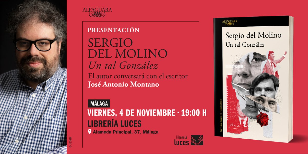 Queda menos de una semana, el próximo viernes, presentación en Málaga de Un tal González. Invitados quedan.