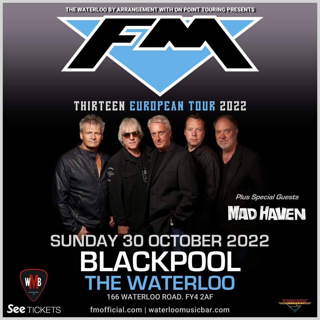 It's Sunday... It must be #Blackpool! See you later if you're coming along to <a href="/TheWaterloo_BPL/">Waterloo Music Bar</a> for a whole lotta rock.

19.00: Doors 
19.50: <a href="/MadHavenRocks/">Mad Haven</a>
21.00: FM 

Tickets: seetickets.com/tour/fm 
 
#FMlive #ThirteenEuropeanTour2022 #classicrock #ontour #FMchoir #thirteen