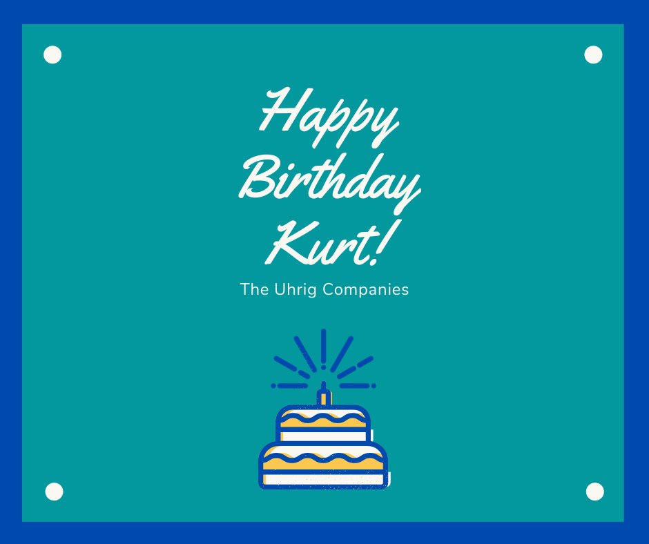 UhrigConstruct's tweet image. #UhrigConstruction #HappyBirthday