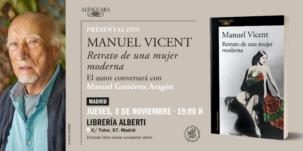#Agenda Manuel Vicent presenta «Retrato de una mujer moderna», la novela de Concha Piquer, acompañado por Manuel Gutiérrez Aragón en @LibreriaAlberti. 🗓 Jueves, 3 de noviembre  ⏰ 19.00 H   📍C/ Tutor, 57. Madrid
