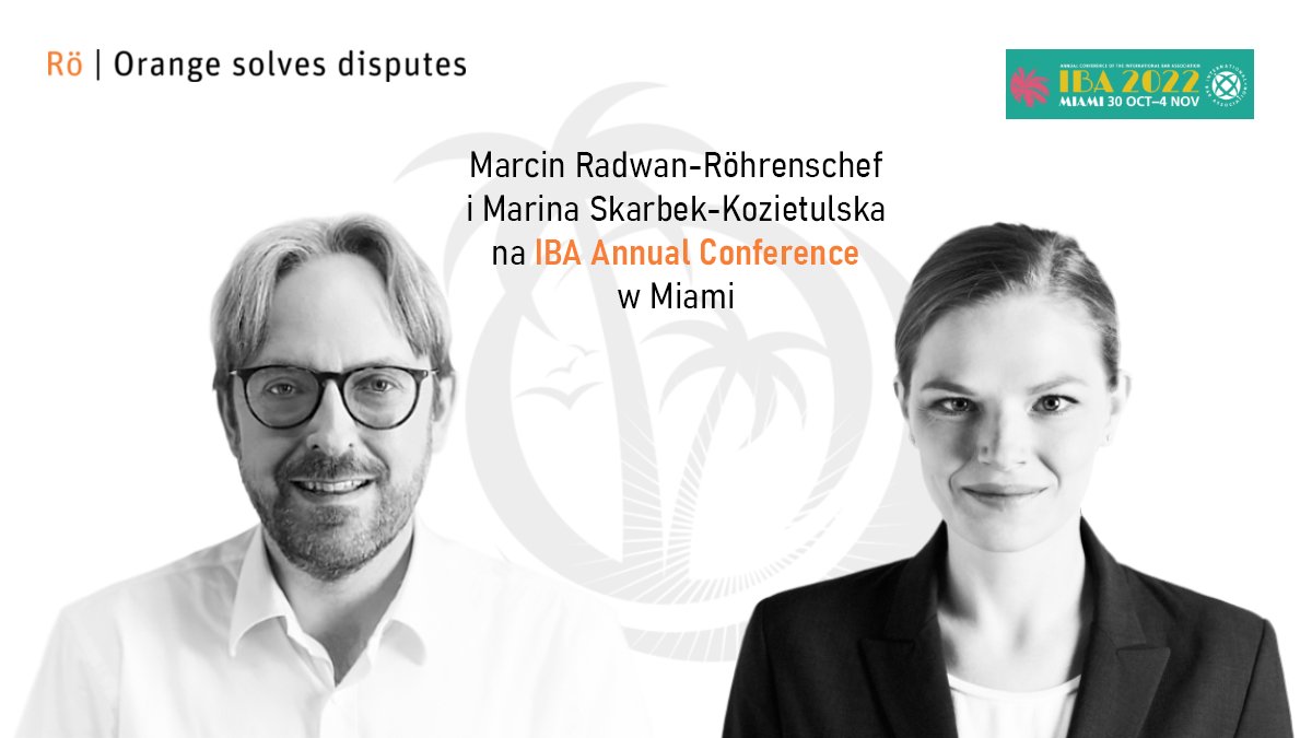 RoLegalPL's tweet photo. Marcin Radwan-Röhrenschef  i Marina Skarbek-Kozietulska reprezentują Rö na konferencji Międzynarodowego Stowarzyszenia Prawników #IBA, która odbywa się od 30 października do 4 listopada 2022 w Miami.

#IBAconference #IBAMiami https://t.co/59DKuluo33