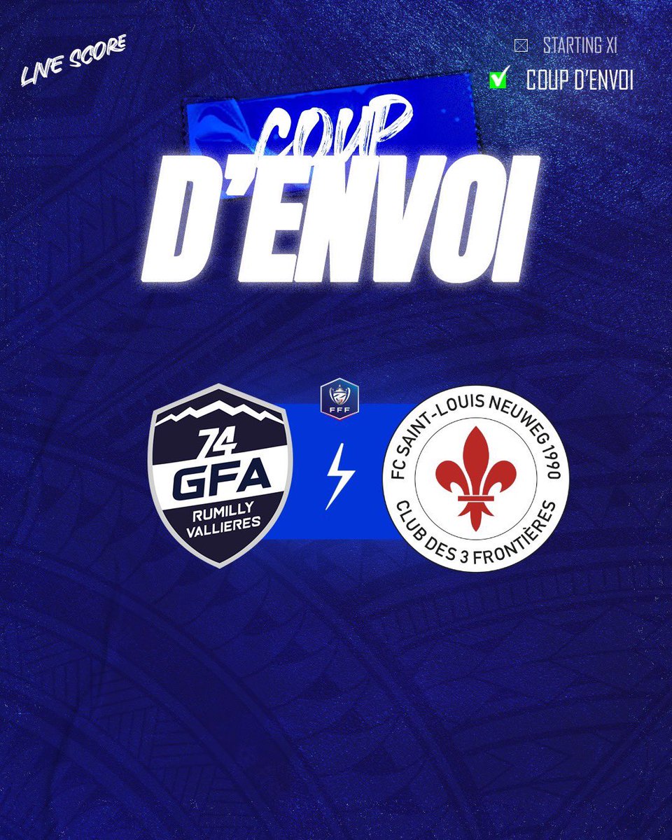 𝐂𝐎𝐔𝐏 𝐃'𝐄𝐍𝐕𝐎𝐈 C'est parti entre le GFA Rumilly Vallieres et le FC Saint-Louis Neuweg