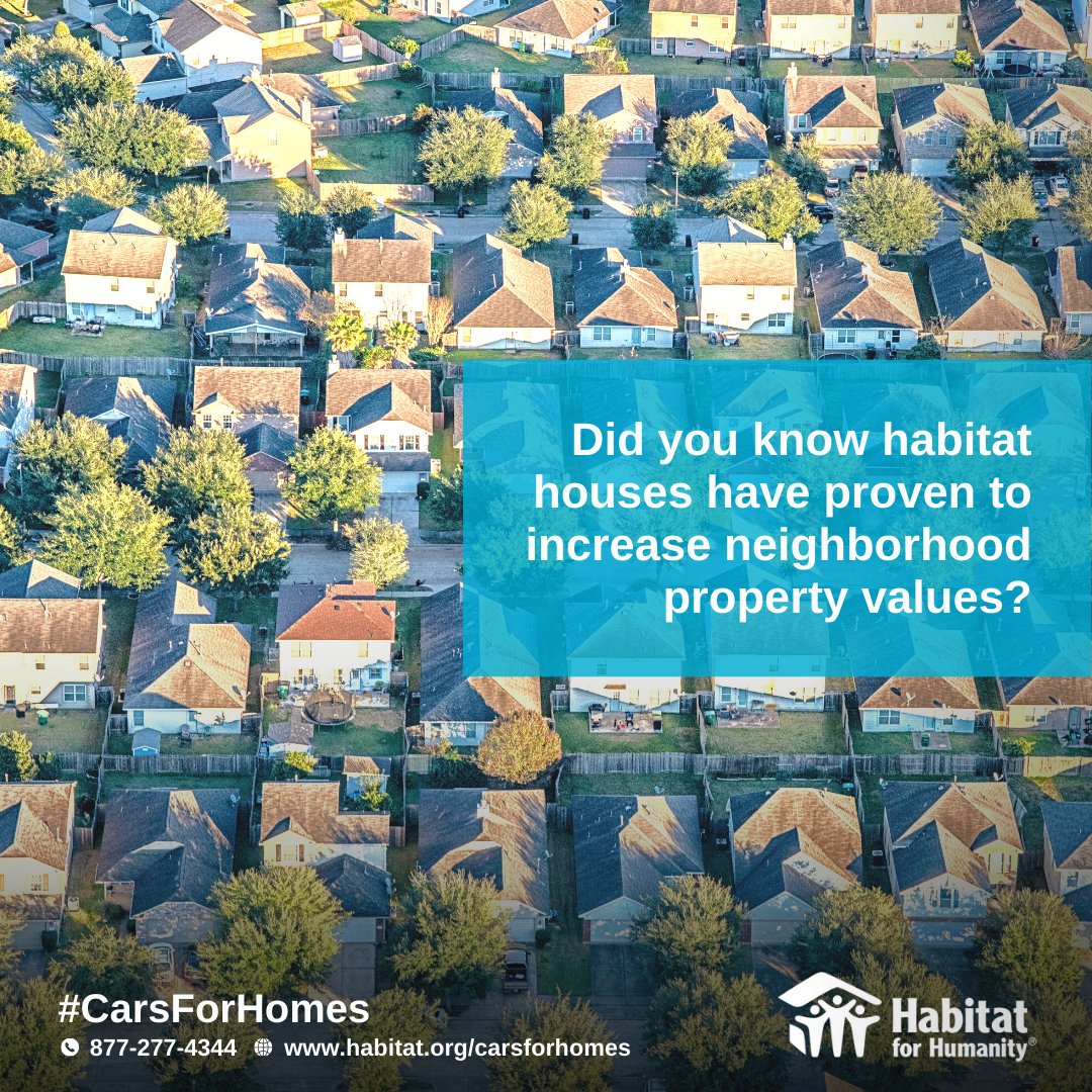 Did you know Habitat houses have proven to increase neighborhood property values? Learn more about how you can help your local community by donating your old car bit.ly/37tKx5S

#HabitatForHumanity 
#CarsForHomes 
#ShelterTransforms
#ThroughShelterWeEmpower
#CurbAppeal