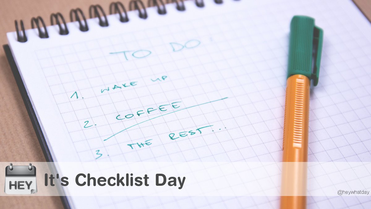 HeyWhatDay's tweet photo. It's Checklist Day!
#ChecklistDay #NationalChecklistDay #ChecklistsDay https://t.co/ao9vhENXIT