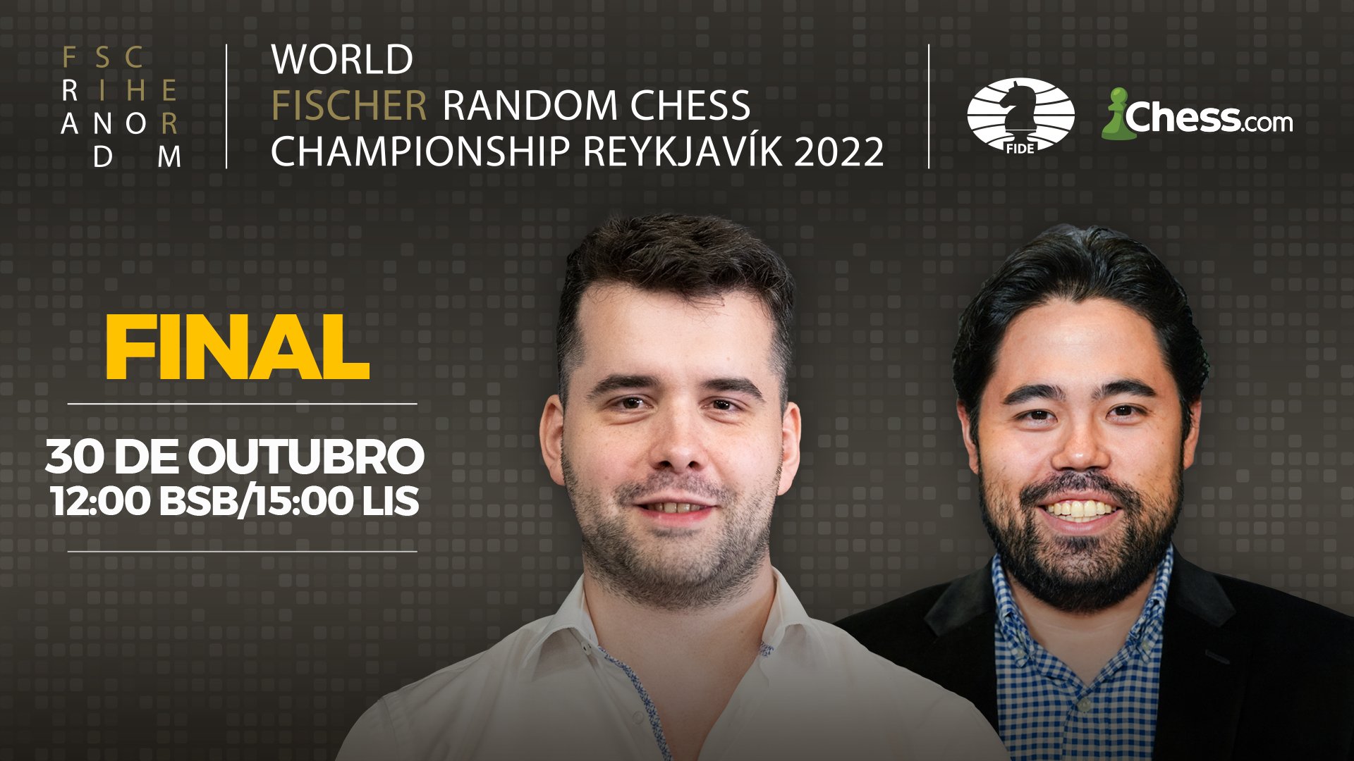 Chess.com Português on X: ♟️ Campeonato Mundial de Xadrez Fischer Random  2022 - Dia 5 (FINAIS) 🇮🇸 Reykjavik 🎙️ Comentários: GM Krikor MEKHITARIAN  & GM Luis Paulo SUPI 🎯 30 de outubro