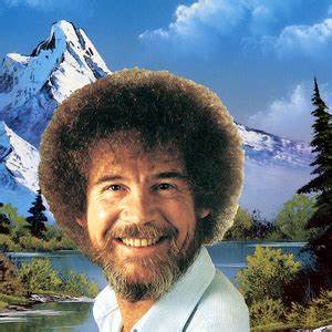 Happy Birthday Bob Ross!  I spent many hours watching this man paint, bringing me and many others pure Joy... 