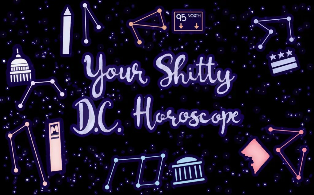 .@Curious_Kurz may be gone from our ranks, but never fear! @aja_drain has risen to the 'Sh!tty D.C. Horoscope' challenge ... and also has absolutely no credentials to be dictating your life’s fate. bit.ly/3zf0d9U