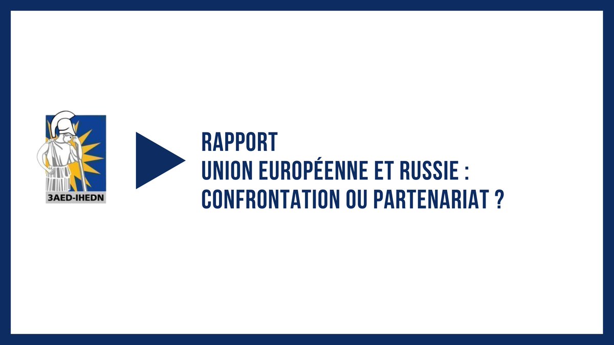 3AED_IHEDN's tweet photo. #Publication | 📙 Retrouvez le rapport "Union européenne et Russie : confrontation ou partenariat ?" par @3AED_IHEDN.
🔗 Lire le rapport : https://t.co/DEmFVBtgTy
#Russie #UnionEuropéenne #URSS #Hyperpuissance #Puissance https://t.co/Q83qJHpKCz