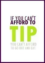 If you can afford to dine out, you can afford to tip appropriately, right? ~ #DTN #askaserver #etiquette