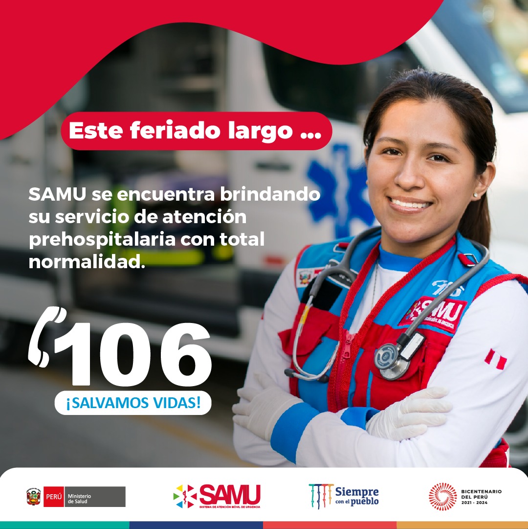SamuPeruMinsa's tweet photo. #SAMUInforma 🚨En este #FeriadoLargo, las 18 bases del #SAMU se encuentran alertas las 24 horas del día, ante cualquier tipo de emergencia médica.
Para reportar un caso o pedir ayuda, sólo debes llamar a nuestra central gratuita 106. 📞
#VidasQueSalvanVidas https://t.co/FsrCOU14t2