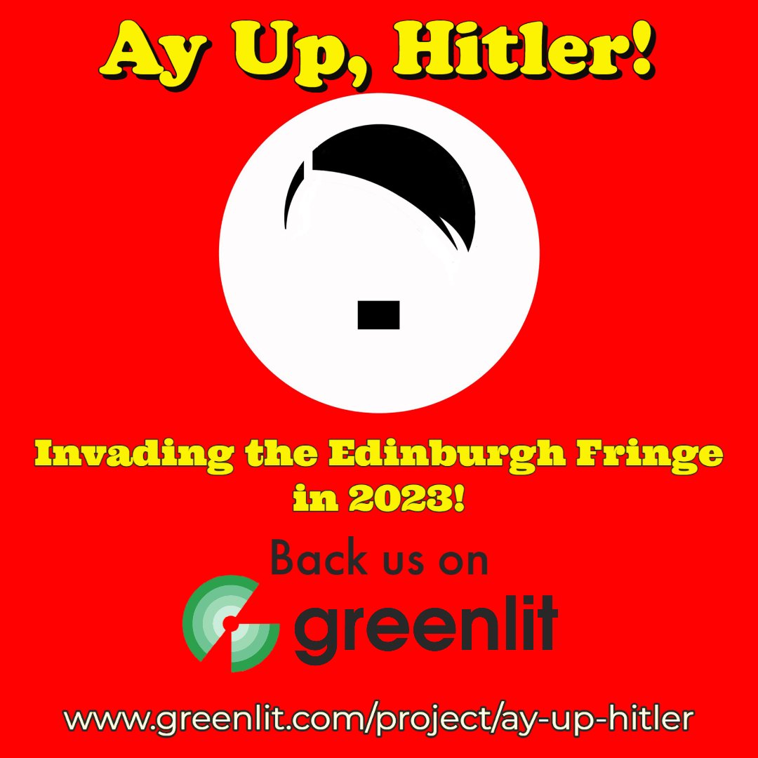 <a href="/dellwrites/">Steve Dell</a> UK Based Theatre Company dedicated solely to the production of New Writing!

We are currently raising funds to bring our exciting new satirical comedy 'Ay Up, Hitler!' to the Edinburgh Fringe next year.

Please consider donating to help New Writing thrive: greenlit.com/project/ay-up-…