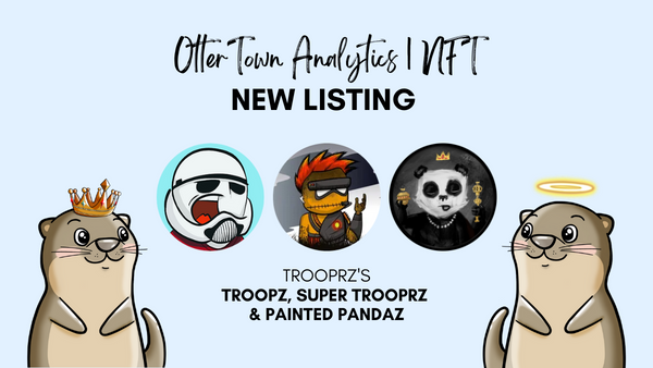 ottertownnft's tweet photo. NEW LISTING (NFT): Trooprz, Super Trooprz and Painted Pandaz by @trooprzarmy  

Project is being tracked by OtterTown Analytics and can be viewed using our site. 

#crofam #newlisting #ottertownanalytics https://t.co/AMHQN3bkqg