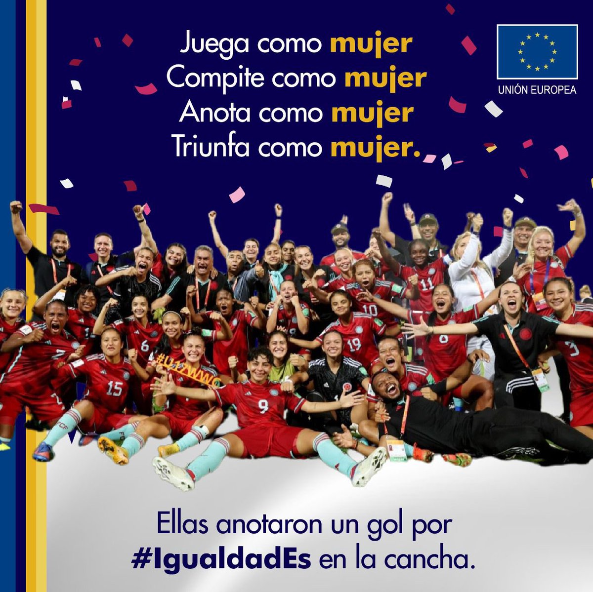 UEenColombia's tweet photo. #IgualdadEs darle su merecido lugar al fútbol femenino. Las jugadoras de la Selección Colombia Sub-17 abren un camino para que todas las personas sueñen con ser quienes elijan ser y llegar a donde quieran llegar. Las felicitamos por su participación en el #MundialFemeninoSub17. https://t.co/VgAMbQLhhQ