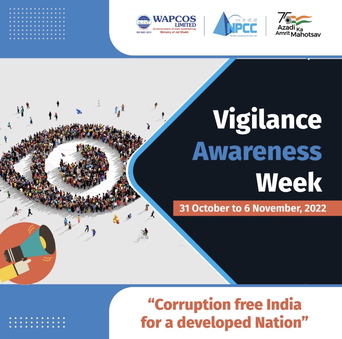 WAPCOS will be observing Vigilance Awareness Week to create awareness regarding the hazards of corruption in nation building and focus on Preventive Vigilance <a href="/MoJSDoWRRDGR/">Not Ministry of Jalshakti Anymore</a> <a href="/NPCCOfficial/">NPCC Limited</a> #VigilanceAwarenessWeek