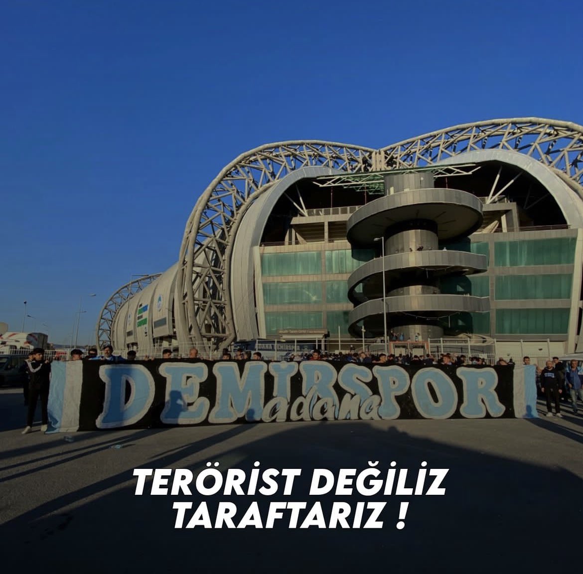 Terörist değiliz taraftarız biz ! 

#AdanaDemirspor