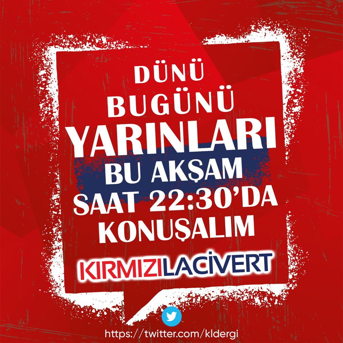 Kırmızı Lacivert Dergi (@kldergi) on Twitter photo 💬 Zonguldak Kömürspor hakkında dünü, bugünü ve yarınları konuşalım. Kırmızı Lacivert Dergi Twitter hesabında açacağımız sohbet odasına davetlisiniz.
⏰ Saat 22.30'da Twitter: <a href="/KLDergi/">Kırmızı Lacivert Dergi</a> hesabında buluşalım. 💬 Zonguldak Kömürspor hakkında dünü, bugünü ve yarınları konuşalım. Kırmızı Lacivert Dergi Twitter hesabında açacağımız sohbet odasına davetlisiniz.
⏰ Saat 22.30'da Twitter: <a href="/KLDergi/">Kırmızı Lacivert Dergi</a> hesabında buluşalım.