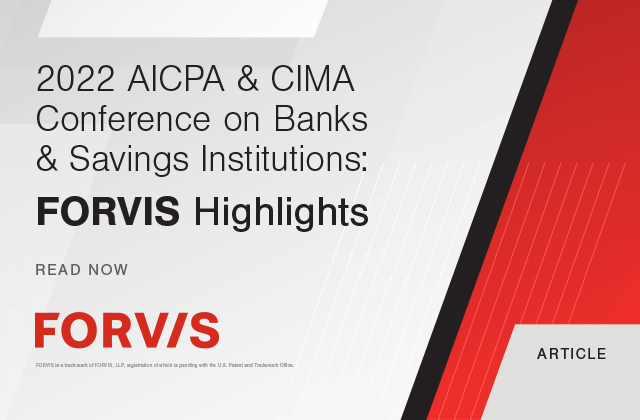 We’ve compiled details from more than 20 sessions at the AICPA &amp; CIMA Conference on Banks &amp; Savings Institutions so that you can get the highlights. Start with this PDF from <a href="/FORVIS/">FORVIS</a> today! bit.ly/3NjJkka