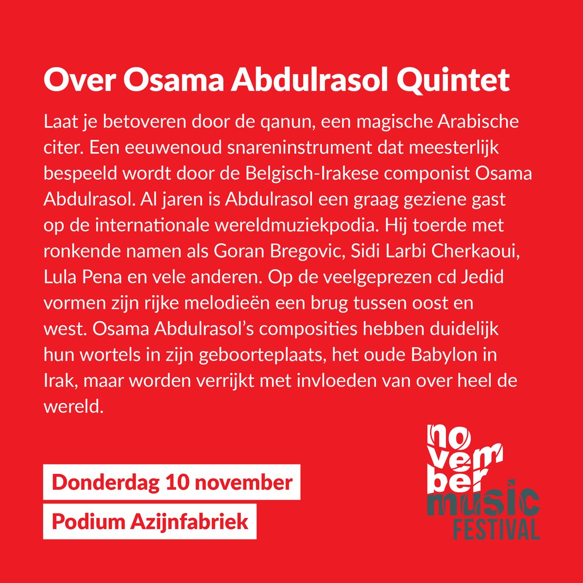 NovemberMusic (@novembermusicnl) on Twitter photo Do 10 nov <a href="/PAzijnfabriek/">podium azijnfabriek</a>: Laat je betoveren door de qanun, een magische Arabische citer dat bespeeld wordt door de Belgisch-Irakese componist Osama Abdulrasol. Op de veelgeprezen cd Jedid vormen zijn rijke melodieën een brug tussen oost en west.
novembermusic.net/programma/osam… Do 10 nov <a href="/PAzijnfabriek/">podium azijnfabriek</a>: Laat je betoveren door de qanun, een magische Arabische citer dat bespeeld wordt door de Belgisch-Irakese componist Osama Abdulrasol. Op de veelgeprezen cd Jedid vormen zijn rijke melodieën een brug tussen oost en west.
novembermusic.net/programma/osam…