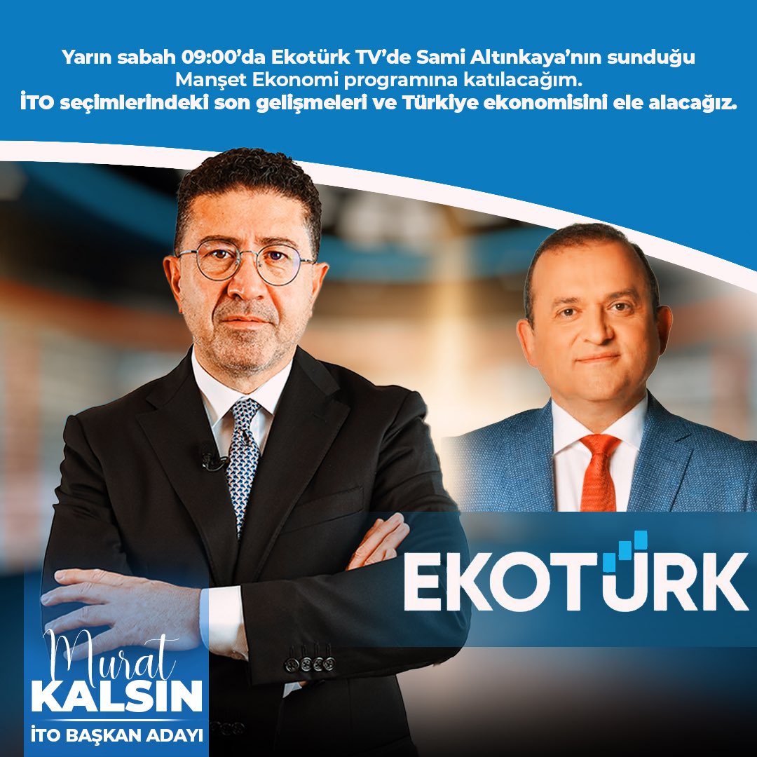 Yarın sabah 09:00’da Ekotürk TV’de Sami Altınkaya’nın sunduğu Ekonomi Manşet programına katılacağım. İTO seçimlerindeki son gelişmeleri ve Türkiye ekonomisini ele alacağız.