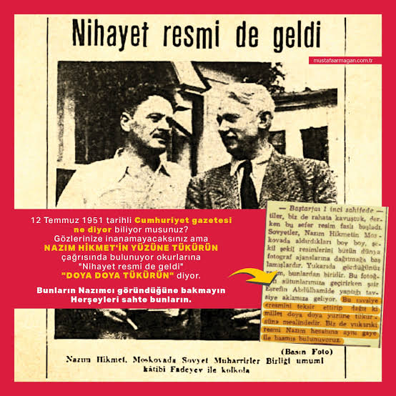 12 Temmuz 1951 tarihli Cumhuriyet Gazetesi, 'Nazım Hikmet'in yüzüne tükürün' çağrısında bulunmuştu!