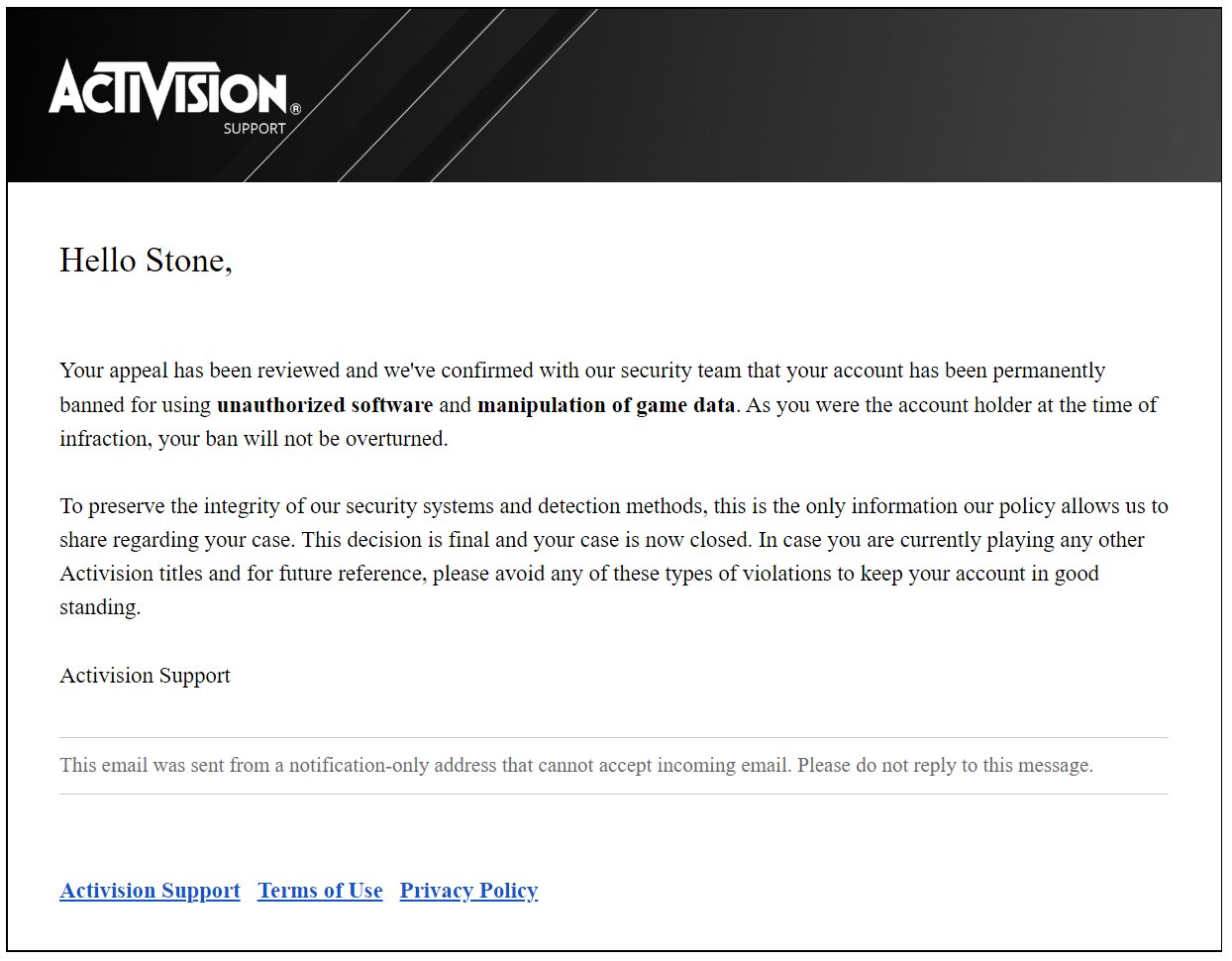 No Reply - Activision AM to me v ACTIVISION SUPPORT, Hello Your appeal  has been reviewed and