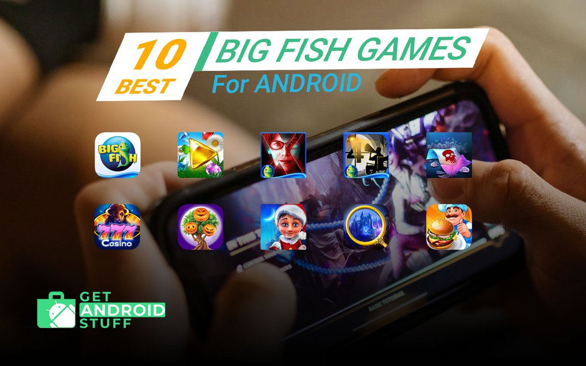 GetAndroidStuff's tweet image. 10 Best Big Fish Games for Android Free Download
getandroidstuff.com/best-big-fish-…